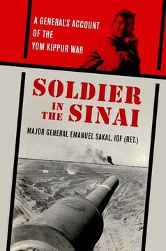 portada Soldier in the Sinai: A General'S Account of the yom Kippur war (Foreign Military Studies) (en Inglés)