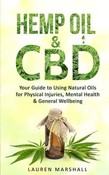 portada Hemp oil and Cbd: Your Guide to Using Natural Oils for Physical Injuries, Mental Health & General Wellbeing (in English)