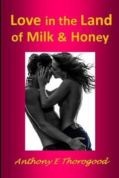 portada Love in the Land of Milk and Honey (en Inglés)