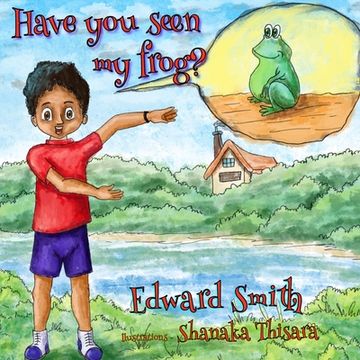 portada Have You Seen My Frog? (in English)