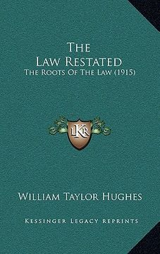 portada the law restated: the roots of the law (1915) (en Inglés)