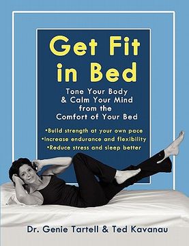 portada get fit in bed: tone your body & calm your mind from the comfort of your bed