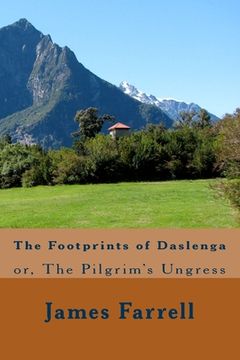 portada The Footprints of Daslenga: or, The Pilgrim's Ungress (en Inglés)