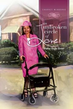 portada An Unbroken Circle of Love: Pastor Angie Series (en Inglés)