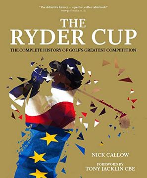 portada The Ryder Cup: The Complete History of Golf's Greatest Competition
