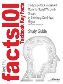 portada [(Studyguide for a Mutual-Aid Model for Social Work with Groups by Steinberg, Dominique Moyse, ISBN 9780415703222)] [By (author) Cram101 Textbook Reviews] published on (May, 2014)
