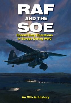 portada RAF and the SOE: Special Duty Operations in Europe During World War II (en Inglés)