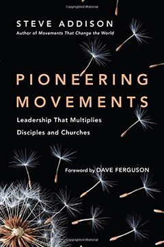 portada Pioneering Movements: Leadership That Multiplies Disciples and Churches (en Inglés)