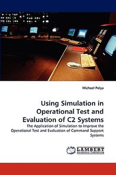 portada using simulation in operational test and evaluation of c2 systems (en Inglés)