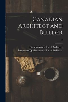portada Canadian Architect and Builder; 4 (en Inglés)