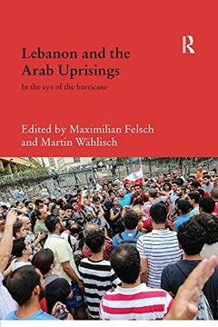 portada Lebanon and the Arab Uprisings: In the Eye of the Hurricane (in English)