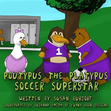 portada Poutypus the Platypus: Soccer Superstar (en Inglés)