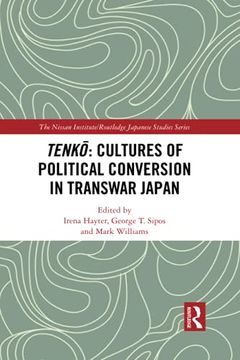 portada Tenko: Cultures of Political Conversion in Transwar Japan (Nissan Institute (en Inglés)