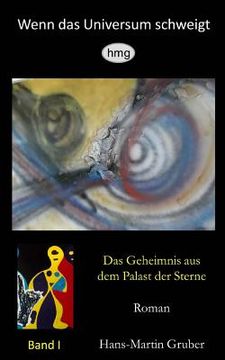 portada Wenn das Universum schweigt: Das Geheimnis aus dem Palast der Sterne (in German)