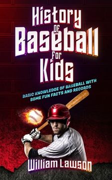 portada history of baseball for kids (en Inglés)