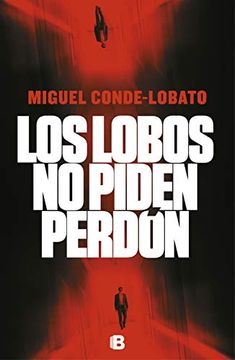 portada Los Lobos no Piden Perdón (la Trama) (in Spanish)