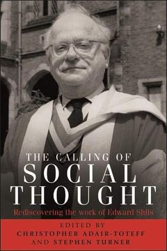 portada The Calling of Social Thought: Rediscovering the Work of Edward Shils (in English)