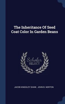 portada The Inheritance Of Seed Coat Color In Garden Beans