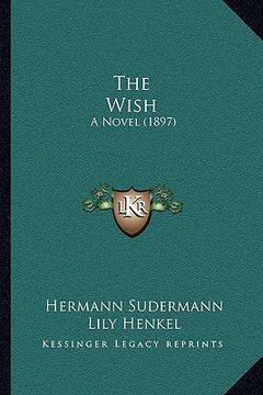 portada the wish: a novel (1897)
