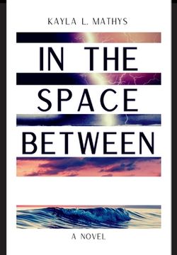 portada In the Space Between (en Inglés)
