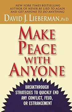 portada Make Peace With Anyone: Breakthrough Strategies to Quickly end any Conflict, Feud, or Estrangement 