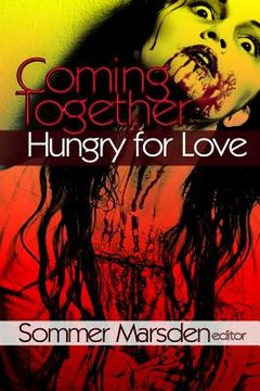 portada Coming Together: Hungry for Love (en Inglés)