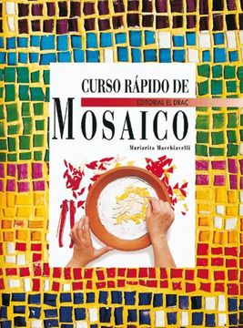 portada Curso de Mosaico Para Principiantes e Iniciados (el Libro De. ) (in Spanish)