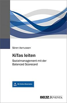 portada Kitas Leiten: Sozialmanagement mit der Balanced Scorecard. Mit Online-Materialien (en Alemán)