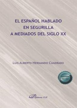 portada El Español Hablado en Segurilla a Mediados del Siglo xx (in Spanish)