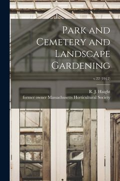 portada Park and Cemetery and Landscape Gardening; v.22 (1912) (en Inglés)