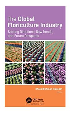 portada The Global Floriculture Industry: Shifting Directions, new Trends, and Future Prospects (en Inglés)