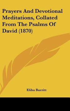 portada prayers and devotional meditations, collated from the psalms of david (1870) (in English)