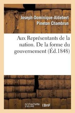 portada Aux Représentants de la Nation. de la Forme Du Gouvernement (en Francés)