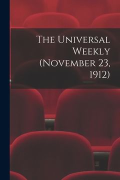 portada The Universal Weekly (November 23, 1912) (en Inglés)