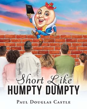portada Short Like Humpty Dumpty (en Inglés)