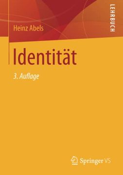 portada Identität: Über die Entstehung des Gedankens, Dass der Mensch ein Individuum Ist, den Nicht Leicht zu Verwirklichenden Anspruch auf Individualität und. Zu Finden und zu Wahren. (en Alemán)