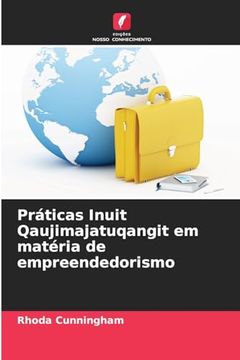portada Práticas Inuit Qaujimajatuqangit em Matéria de Empreendedorismo (en Portugués)