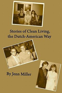 portada stories of clean living, the dutch-american way (en Inglés)