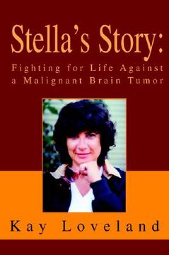 portada stella's story: fighting for life against a malignant brain tumor (en Inglés)