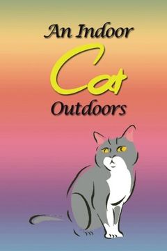 portada An Indoor Cat Outdoors