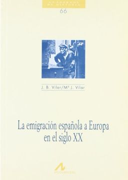 portada la emigración española a europa en el siglo xx (r) (1999)