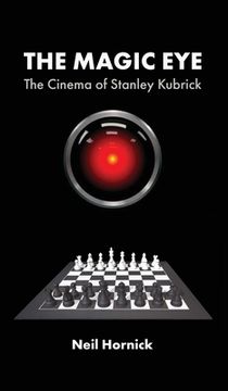 portada The Magic Eye: The Cinema of Stanley Kubrick (en Inglés)