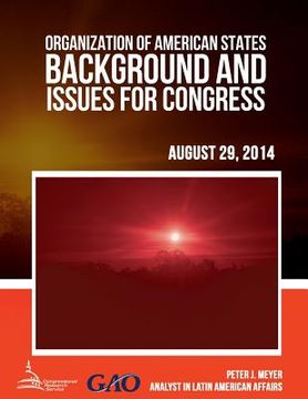 portada Organization of American States: Background and Issues for Congress (en Inglés)