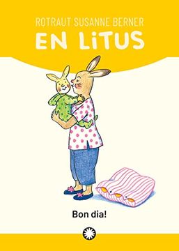 portada Bon Dia! (Col·Lecció 'En Litus', de Rotraut Susanne Berner): 1 (en Catalá)