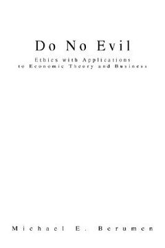 portada do no evil: ethics with applications to economic theory and business