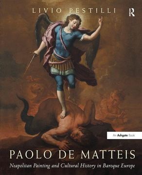 portada Paolo de Matteis: Neapolitan Painting and Cultural History in Baroque Europe (in English)