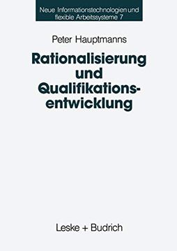 portada Rationalisierung Und Qualifikationsentwicklung: Eine Empirische Analyse Im Deutschen Maschinenbau (en Alemán)