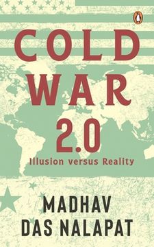 portada Cold War 2.0: Illusion Versus Reality (in English)