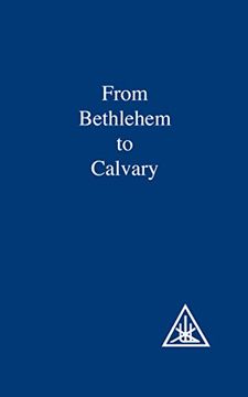portada From Bethlehem to Calvary (in English)