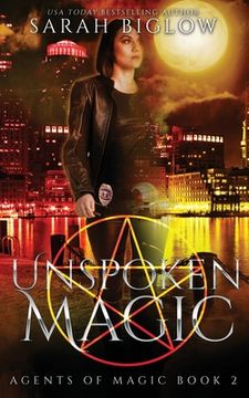portada Unspoken Magic: A Supernatural FBI Urban Fantasy (en Inglés)